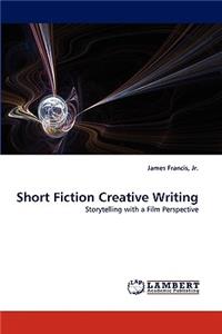 Short Fiction Creative Writing