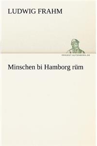 Minschen Bi Hamborg Rum