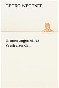 Erinnerungen Eines Weltreisenden