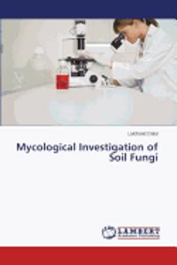 Mycological Investigation of Soil Fungi