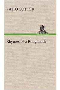 Rhymes of a Roughneck