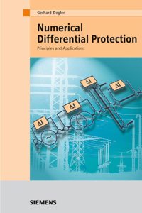 Numerical Differential Protection: Principles and Applications