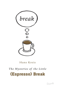 mysteries of the little (espresso) break