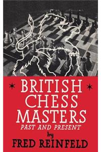 British Chess Masters Past and Present