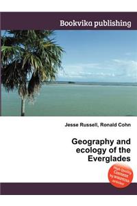 Geography and Ecology of the Everglades