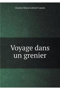 Voyage Dans Un Grenier