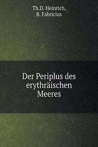 Der Periplus des erythräischen Meeres