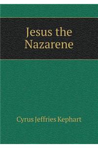 Jesus the Nazarene