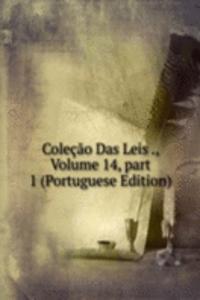 Colecao Das Leis ., Volume 14, part 1 (Portuguese Edition)
