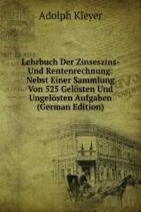 LEHRBUCH DER ZINSESZINS- UND RENTENRECH