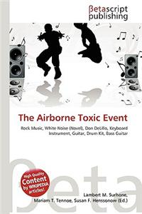 The Airborne Toxic Event
