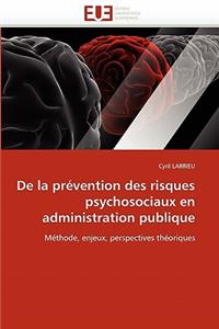 De la prévention des risques psychosociaux en administration publique