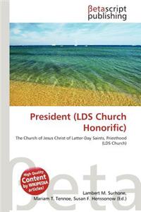 President (Lds Church Honorific)