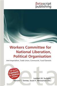 Workers Committee for National Liberation, Political Organisation
