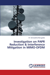 Investigation on PAPR Reduction & Interference Mitigation in MIMO-OFDM