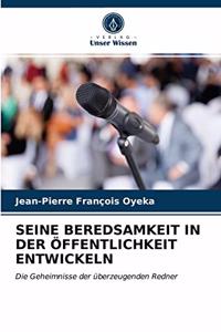 Seine Beredsamkeit in Der Öffentlichkeit Entwickeln