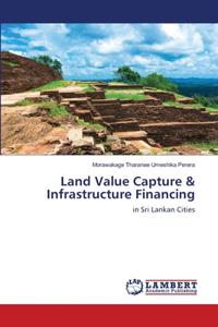 Land Value Capture & Infrastructure Financing