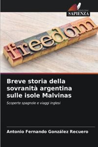Breve storia della sovranità argentina sulle isole Malvinas