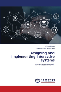 Designing and Implementing interactive systems