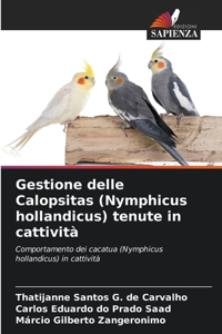 Gestione delle Calopsitas (Nymphicus hollandicus) tenute in cattività