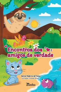 Encontros dos amigos de verdade