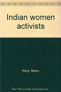 Indian Women Activists