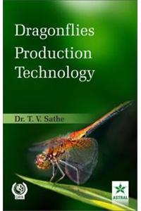 Dragonflies Production Technology