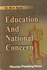 EDUCATION AND NATIONAL CONCERN....SYED M H