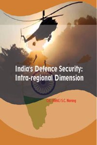 India's Defence Security: Intra-regional Dimension