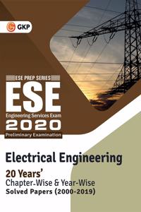 UPSC ESE 2020 : Electrical Engineering  Chapter Wise & Year Wise Solved Papers 20002019