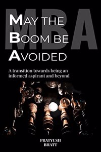 MBA: MAY THE BOOM BE AVOIDED