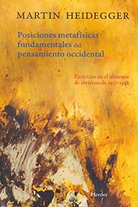 Las Posiciones metafisicas fundamentales del pensamiento occidental