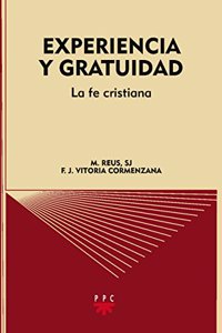 Experiencia y gratuidad: La fe cristiana