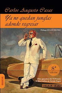 Ya no quedan junglas adonde regresar