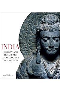 India. History and Treasures of an Ancient Civilization