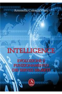 Intelligence - Evoluzione e funzionamento dei servizi segreti