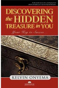 Discovering the Hidden Treasure in You