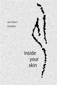 Inside your skin