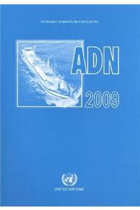 European Agreement Concerning the International Carriage of Dangerous Goods by Inland Waterways (Adn) 2009