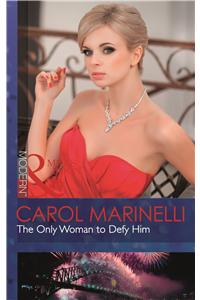 The Only Woman To Defy Him