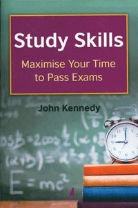 Study Skills: Maximise Your Time To Pass Exams