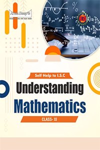 Arun Deep's Self-Help to ISC Understanding Mathematics Class 11 (For 2022-23 Academic Session)