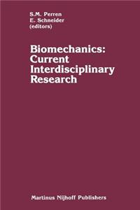 Biomechanics: Current Interdisciplinary Research
