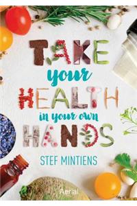 Take Your Health in Your Own Hands