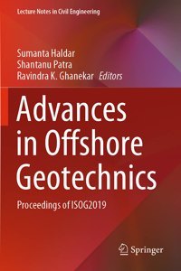 Advances in Offshore Geotechnics