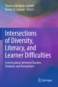 Intersections of Diversity, Literacy, and Learner Difficulties