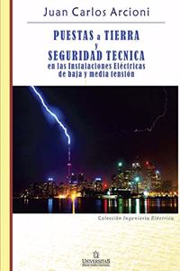 Puestas a Tierra y Seguridad Técnica en las Instalaciones Eléctricas de Baja y Media Tensión