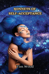 Sonnets of Self-Acceptance