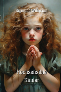 Hochsensible Kinder