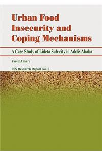Urban Food Insecurity and Coping Mechanisms